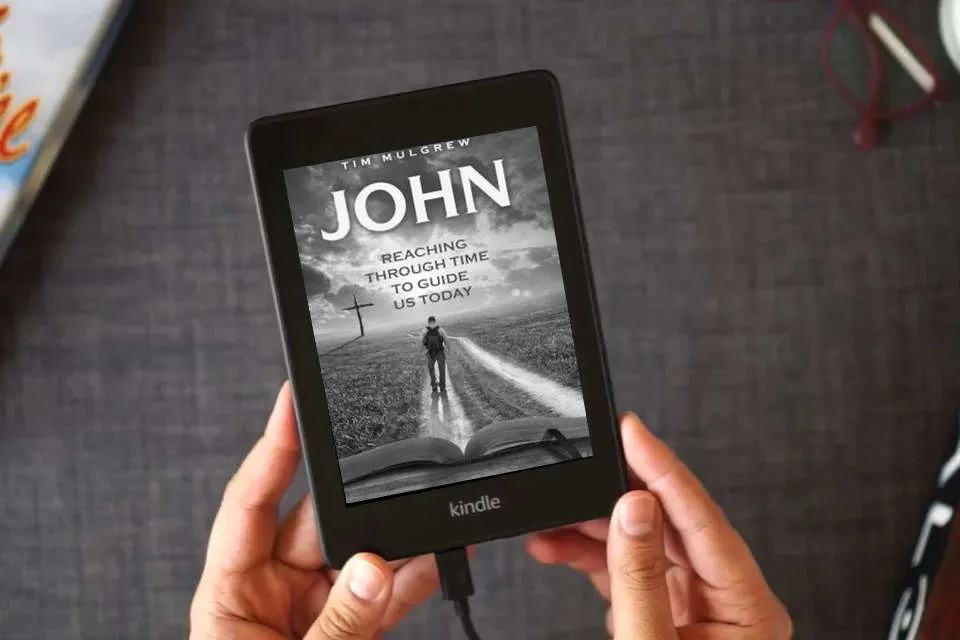 Read Online John: Reaching through Time to Guide Us Today as a Kindle eBook