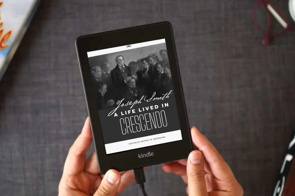 Read Online Joseph Smith: A Life Lived in Crescendo (Volume 1, Color, Hardback) (Joseph Smith: A Life Lived in Crescendo (Two Volumes)) as a Kindle eBook