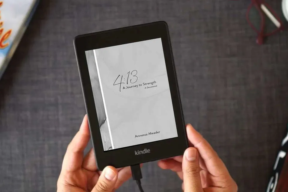 Read Online 4: 13: A Journey to Strength, A Devotional as a Kindle eBook