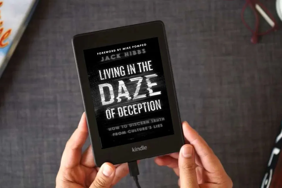 Read Online Living in the Daze of Deception: How to Discern Truth from Culture’s Lies as a Kindle eBook