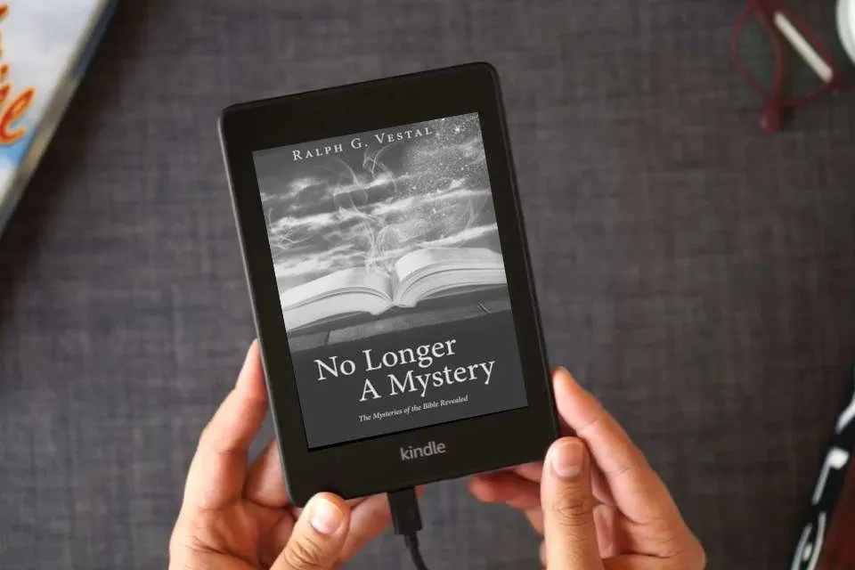 Read Online No Longer A Mystery: The Mysteries of the Bible Revealed as a Kindle eBook