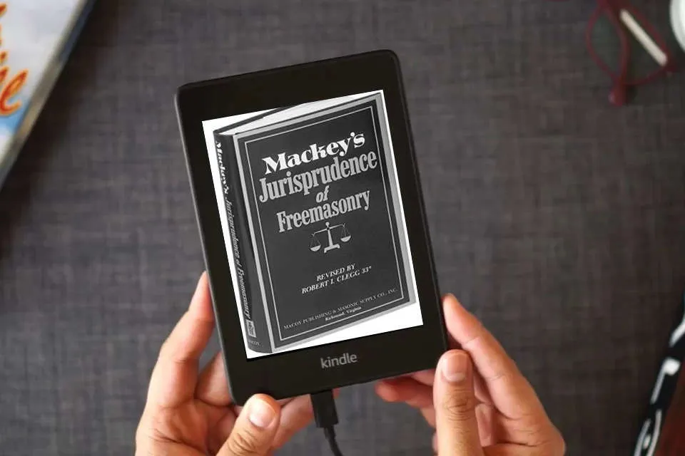 Read Online Mackeys Jurisprudence of Freemasonry as a Kindle eBook