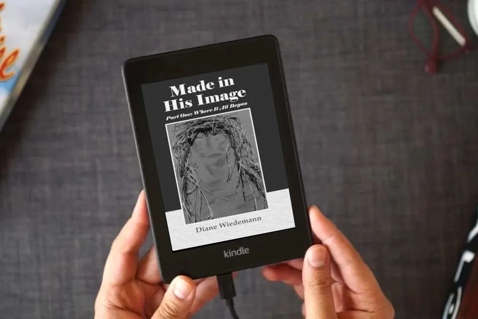 Read Online Made in His Image: Part One: Where It All Began as a Kindle eBook