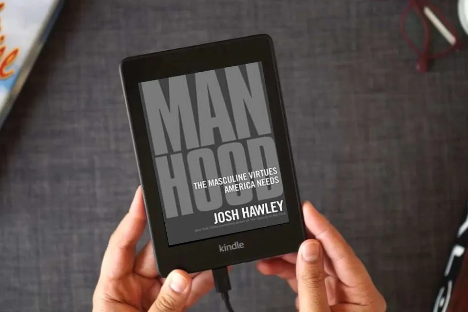 Read Online Manhood: The Masculine Virtues America Needs as a Kindle eBook