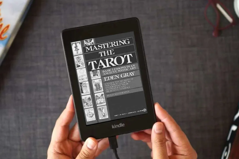 Read Online Mastering the Tarot: Basic Lessons in an Ancient Mystic Art as a Kindle eBook
