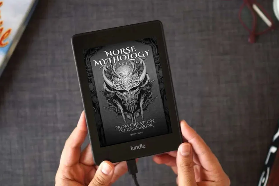 Read Online Norse Mythology Unearthed: From Creation to Ragnarok: From Thor to Freyja, get an in-depth analysis of the gods, their relationships, powers, and the legends that shaped the Norse worldview as a Kindle eBook
