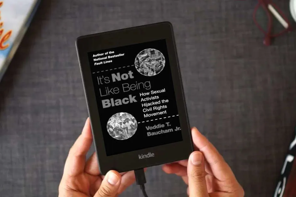 Read Online It's Not Like Being Black: How Sexual Activists Hijacked the Civil Rights Movement as a Kindle eBook