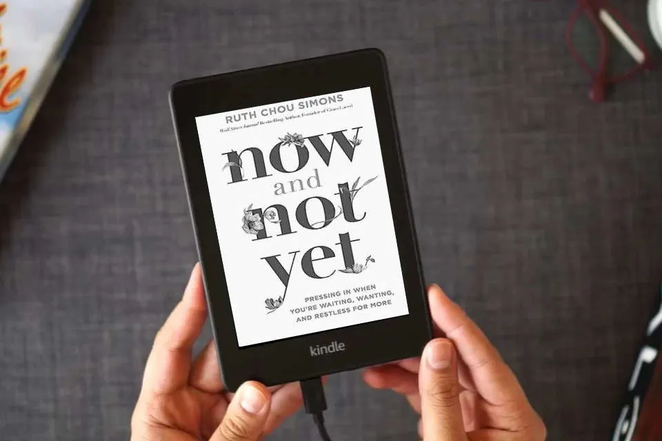 Read Online Now and Not Yet: Pressing in When You’re Waiting, Wanting, and Restless for More as a Kindle eBook