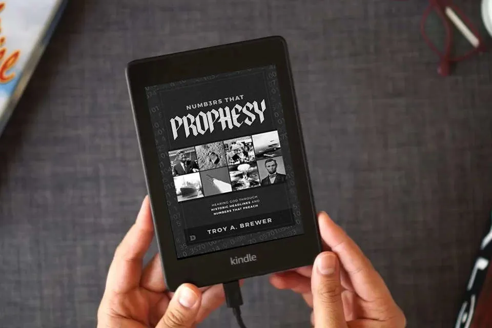 Read Online Numbers that Prophesy: Hearing God Through Historic Headlines and Numbers that Preach as a Kindle eBook