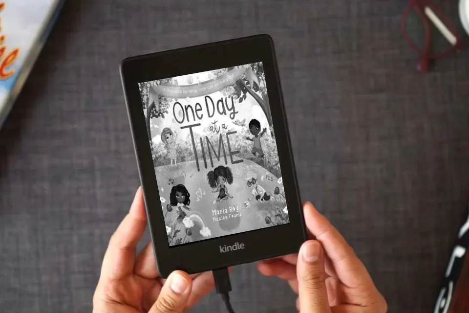 Read Online One Day at a Time: A Story About Big Feelings, Foster Care, and Finding Hope as a Kindle eBook