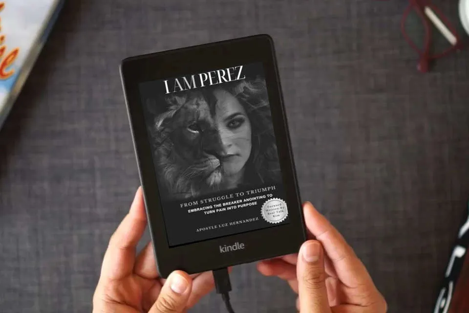 Read Online I AM PEREZ: From Struggle to Triumph as a Kindle eBook