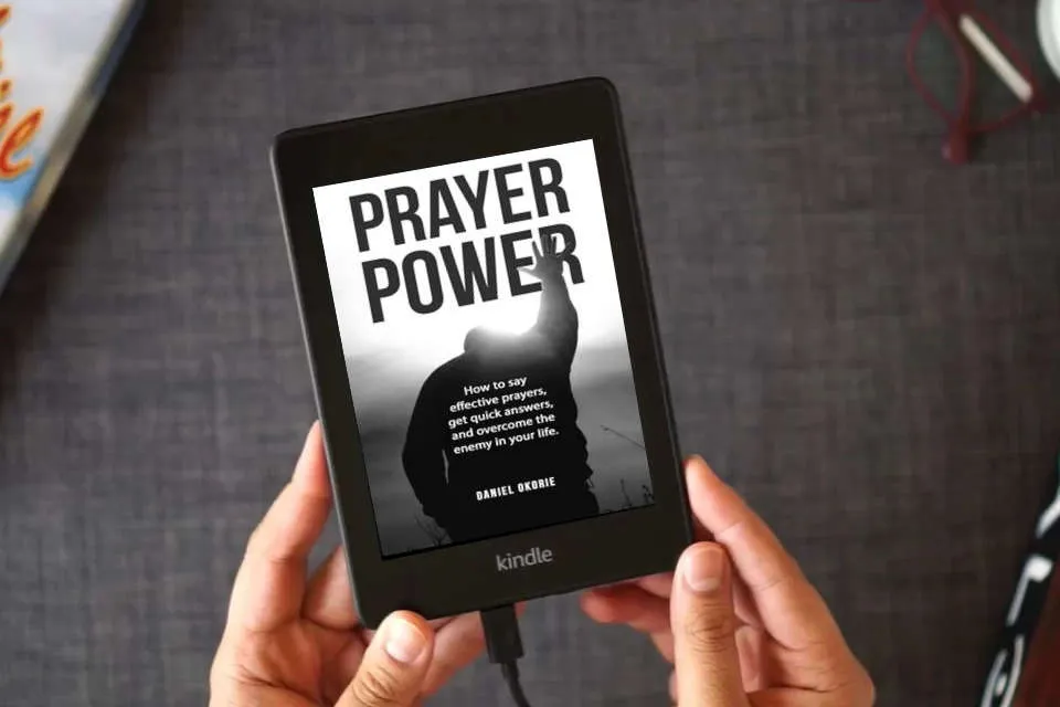 Read Online Prayer Power: How to say effective prayers, get quick answers, and overcome the enemy in your life. as a Kindle eBook