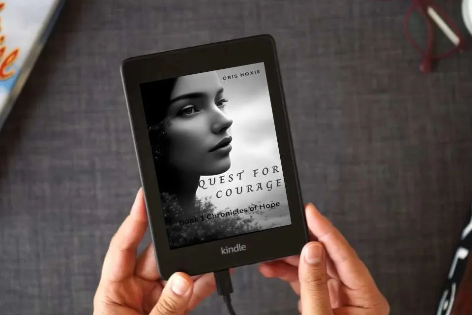 Read Online Quest For Courage (The Chronicles of Hope) as a Kindle eBook