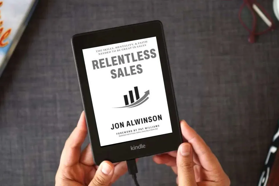 Read Online Relentless Sales: The Skills, Mentality, & Faith Needed to Be Great in Sales as a Kindle eBook