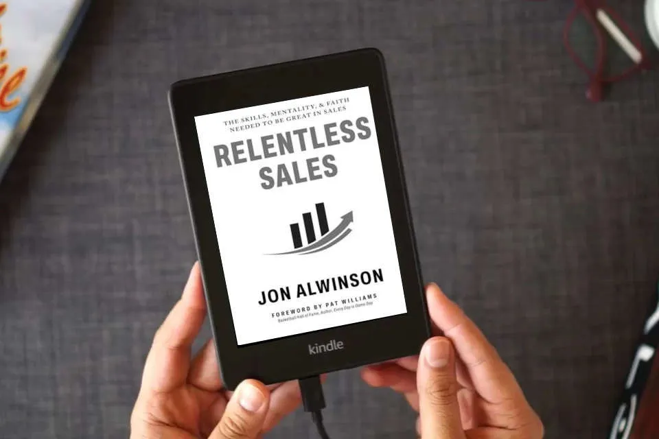 Read Online Relentless Sales: The Skills, Mentality, & Faith Needed to Be Great in Sales as a Kindle eBook
