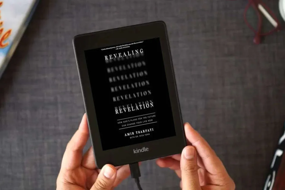 Read Online Revealing Revelation: How God's Plans for the Future Can Change Your Life Now as a Kindle eBook