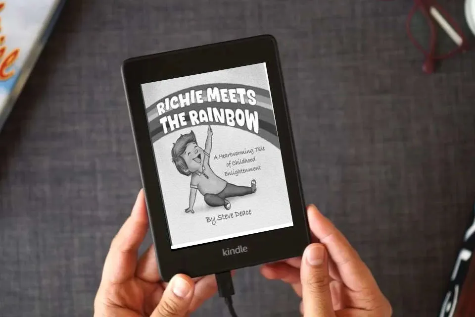 Read Online Richie Meets The Rainbow: A Heartwarming Tale of Childhood Enlightenment as a Kindle eBook