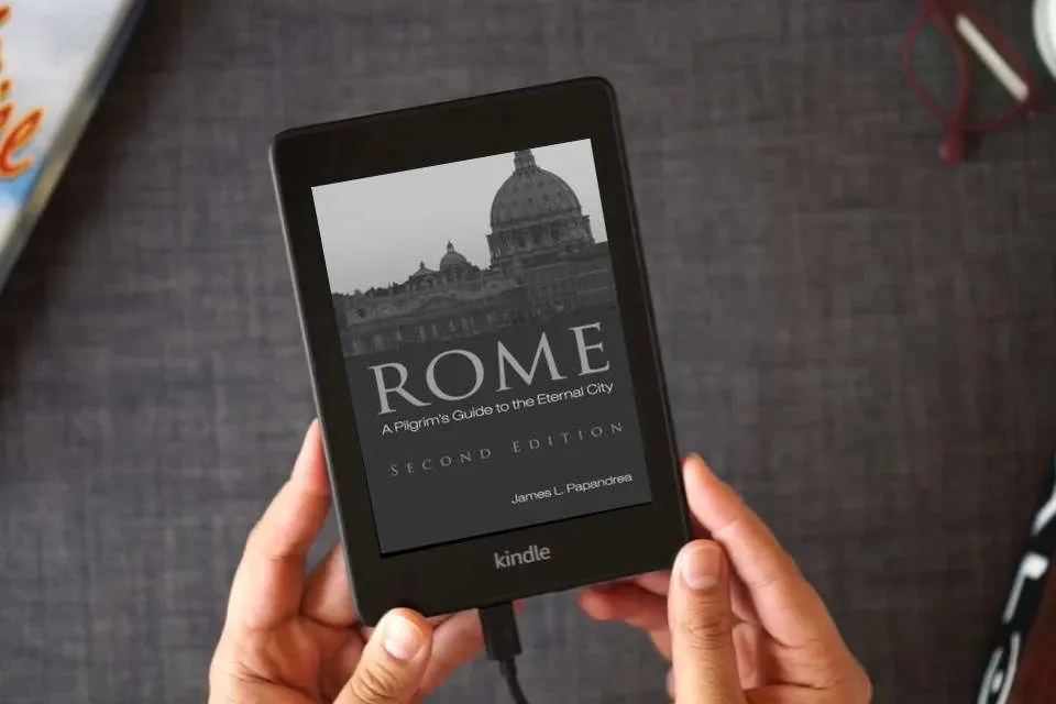 Read Online Rome, Second Edition: A Pilgrim's Guide to the Eternal City as a Kindle eBook