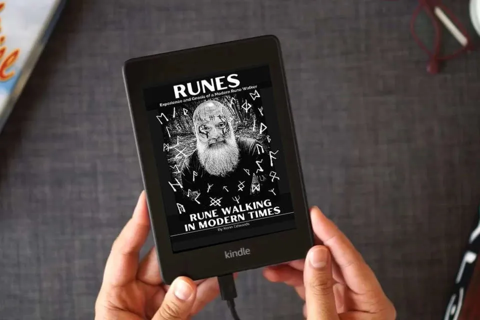 Read Online Runes: Experience and Gnosis of a Modern Rune Walker (Rune Walking in Modern Times) as a Kindle eBook
