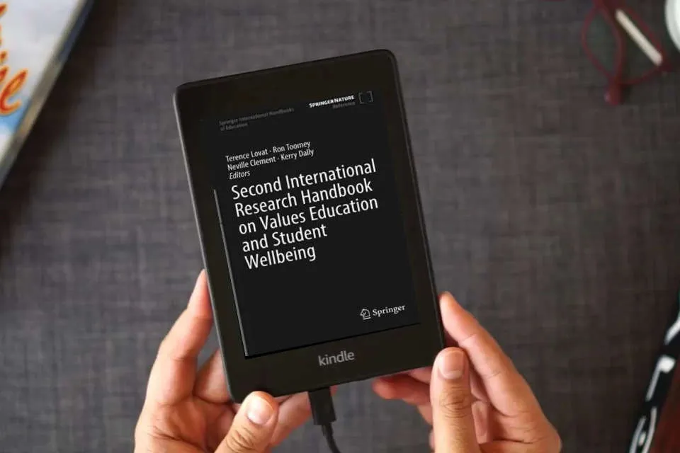 Read Online Second International Research Handbook on Values Education and Student Wellbeing (Springer International Handbooks of Education) as a Kindle eBook