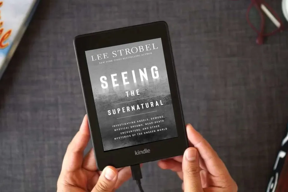 Read Online Seeing the Supernatural: Investigating Angels, Demons, Mystical Dreams, Near-Death Encounters, and Other Mysteries of the Unseen World as a Kindle eBook