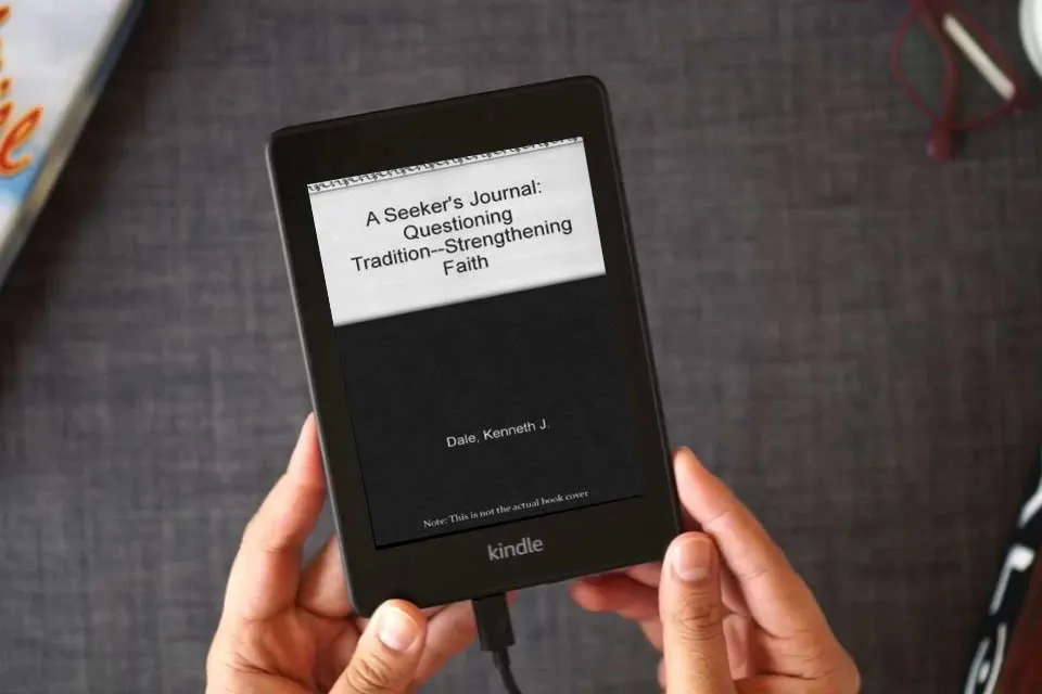 Read Online A Seeker's Journal: Questioning Tradition--Strengthening Faith as a Kindle eBook