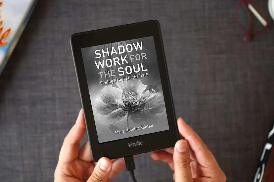 Read Online Shadow Work for the Soul: Seeing Beauty in the Dark as a Kindle eBook