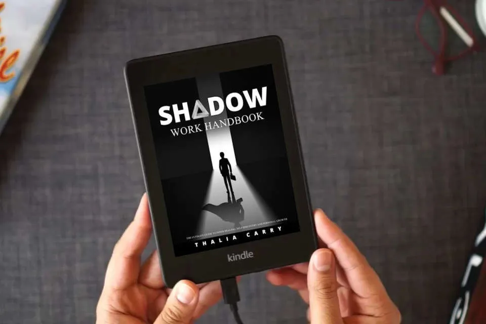 Read Online Shadow Work Handbook: The Ultimate Guide to Inner Healing, Self-Discovery and Personal Growth as a Kindle eBook