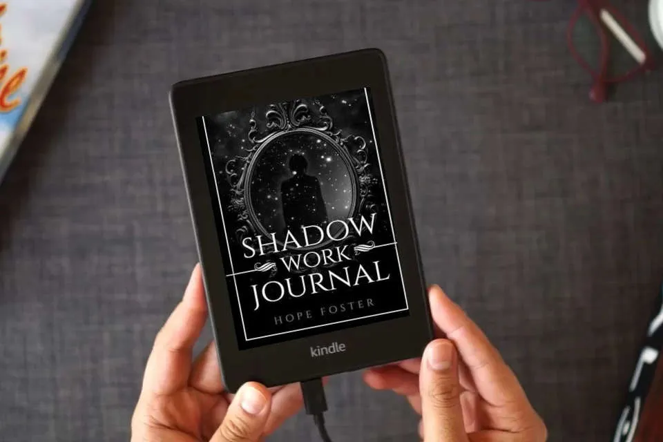 Read Online Shadow Work Journal: The Ultimate Guide to Uncover and Integrate Your Shadows for Self-Healing and Personal Growth. as a Kindle eBook