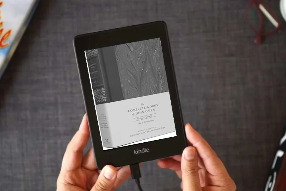 Read Online Sin and Temptation (Volume 15) (The Complete Works of John Owen) as a Kindle eBook