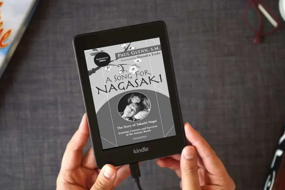 Read Online A Song for Nagasaki - Hallow Edition: The Story of Takashi Nagai a Scientist, Convert, and Survivor of the Atomic Bomb as a Kindle eBook