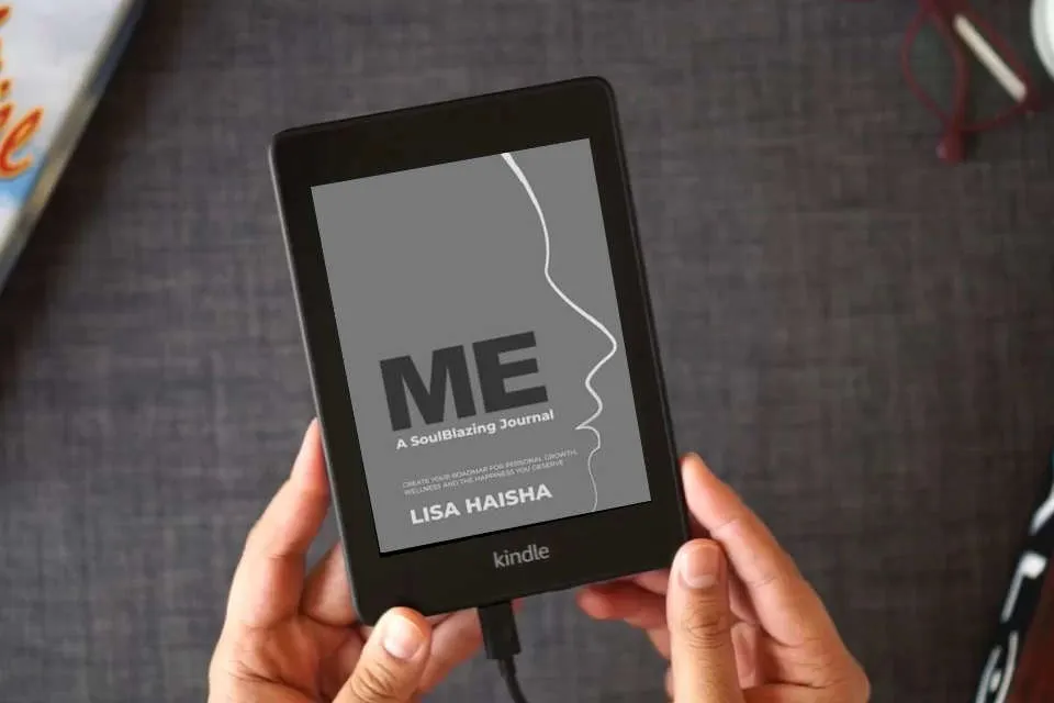 Read Online ME: A SoulBlazing Journal: Create Your Roadmap for Personal Growth, Wellness and the Happiness You Deserve as a Kindle eBook