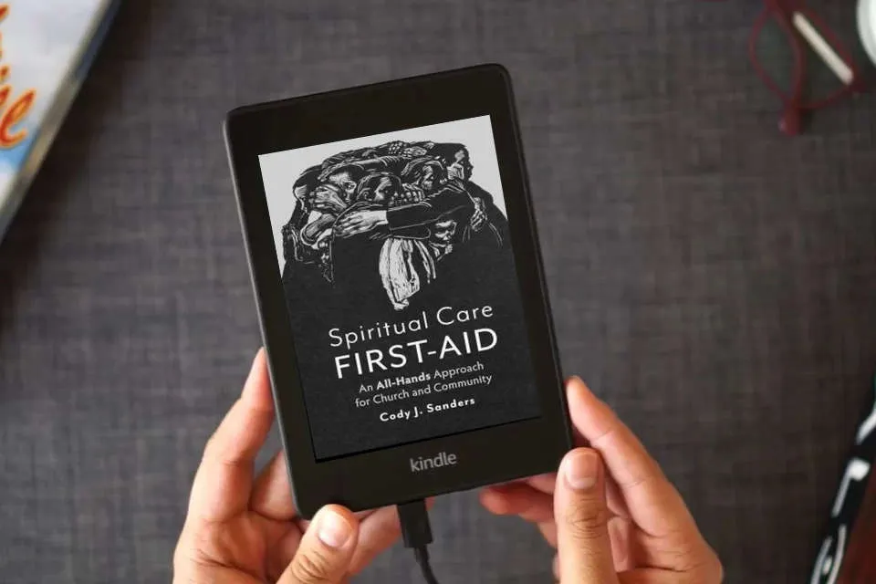 Read Online Spiritual Care First-Aid: An All-Hands Approach for Church and Community as a Kindle eBook