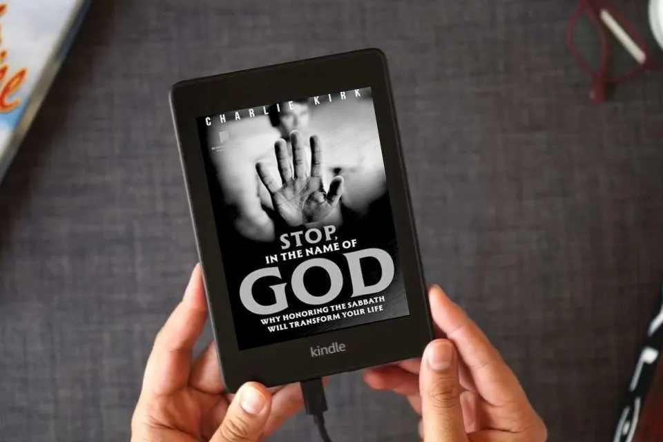Read Online Stop In The Name Of God: Why Honoring the Sabbath Will Transform Your Life Forever as a Kindle eBook