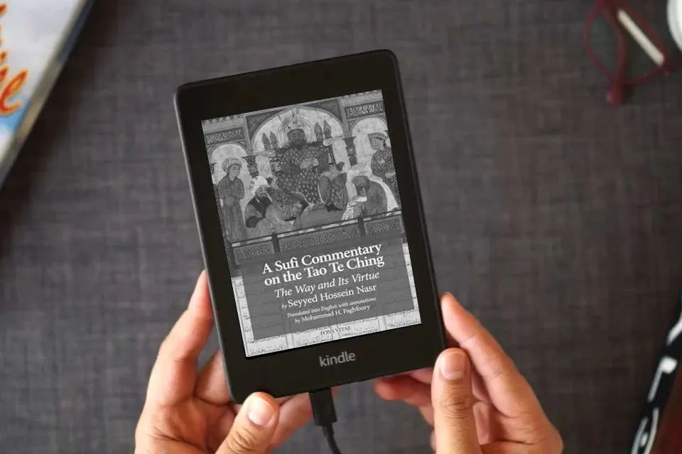 Read Online A Sufi Commentary on the Tao Te Ching: The Way and Its Virtue as a Kindle eBook
