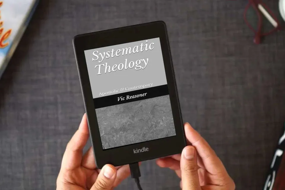 Read Online Systematic Theology: Apostolic and Contempory as a Kindle eBook
