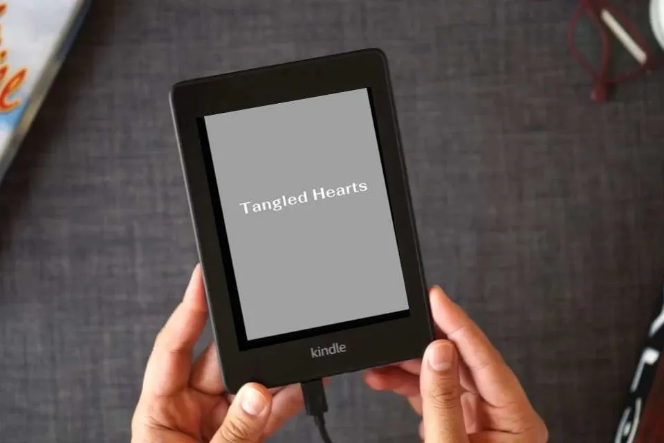 Read Online Tangled Hearts as a Kindle eBook