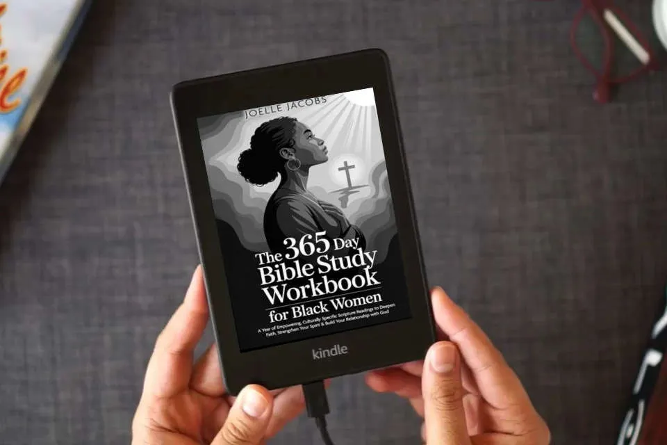 Read Online The 365 Day Bible Study Workbook For Black Women: A Year of Empowering, Culturally Specific Scripture Readings to Deepen Faith, Strengthen Your Spirit & Build Your Relationship with God as a Kindle eBook