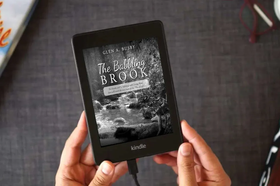 Read Online The Babbling Brook: The brooks will be babbling with Living Water that will reach the very roots of the "Tree of Life." as a Kindle eBook