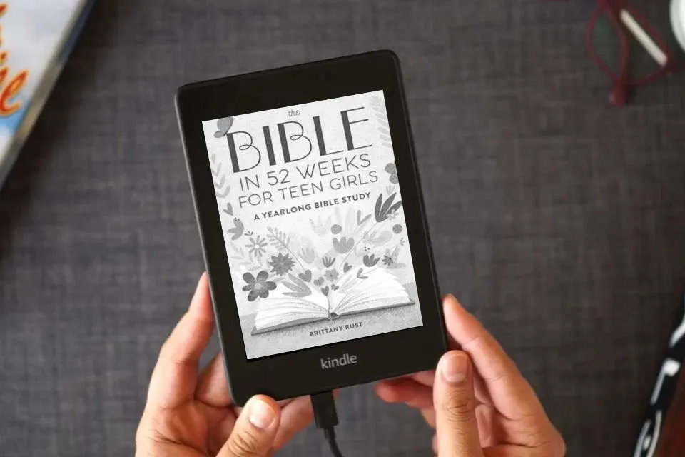 Read Online The Bible in 52 Weeks for Teen Girls: A Yearlong Bible Study as a Kindle eBook