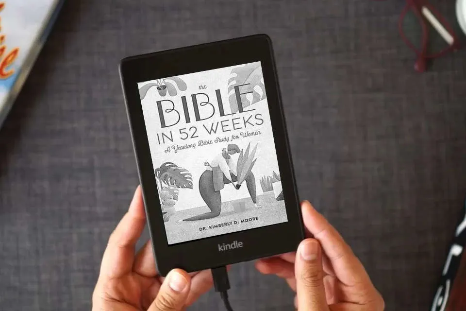 Read Online The Bible in 52 Weeks: A Yearlong Bible Study for Women as a Kindle eBook