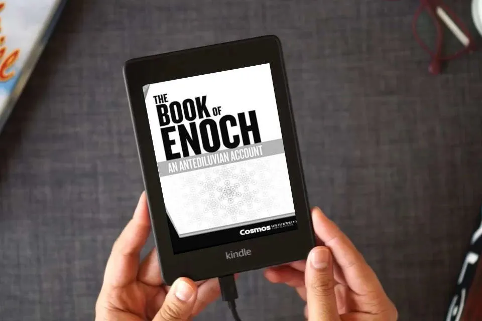 Read Online The Book of Enoch (Annotated): An Antediluvian Account: Uncovering Hidden Truths and Ancient Technologies That Will Change How You See History as a Kindle eBook