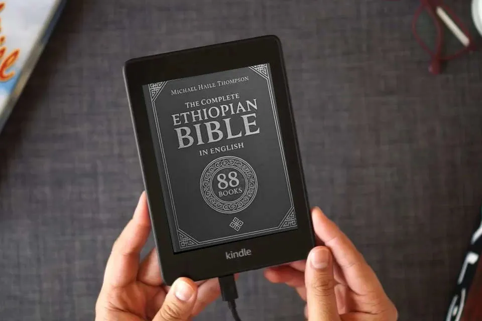 Read Online The Complete ETHIOPIAN BIBLE in English: Groundbreaking Translation and Critical Commentary Including Apocrypha, Enoch, Jubilees, and Other Rare Texts as a Kindle eBook