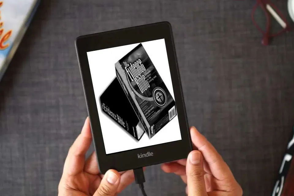 Read Online The Evidence Bible, Comfortable King James Version as a Kindle eBook