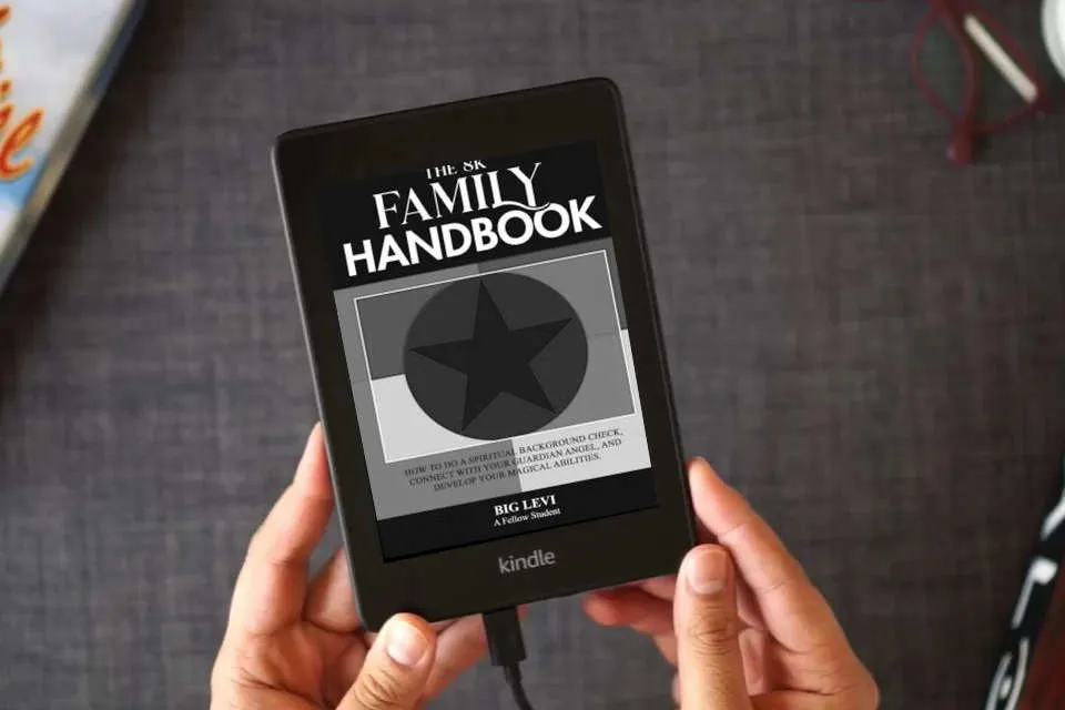 Read Online The 8K Family Handbook: How to do a Spiritual Background Check, Connect with Your Guardian Angel, and Develop Your Magical Abilities as a Kindle eBook
