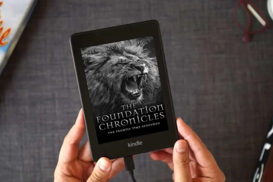 Read Online The Foundation Chronicles: The Promise Time Redeemed as a Kindle eBook