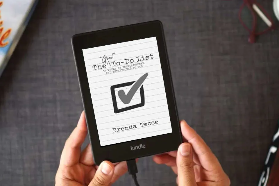 Read Online The "Good" To-Do List: 52 Weeks of Inspirational and Intentional To Dos as a Kindle eBook