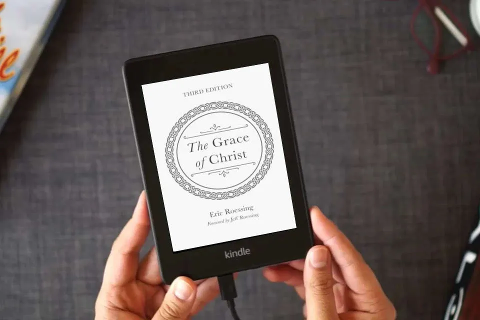 Read Online The Grace of Christ, Third Edition as a Kindle eBook