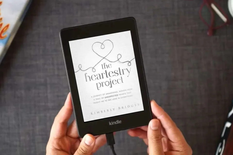 Read Online The Heartestry Project: A Journey of Awakening, Woven From a Trail of Unexpected Hearts That Taught Me to See Love in Everything as a Kindle eBook