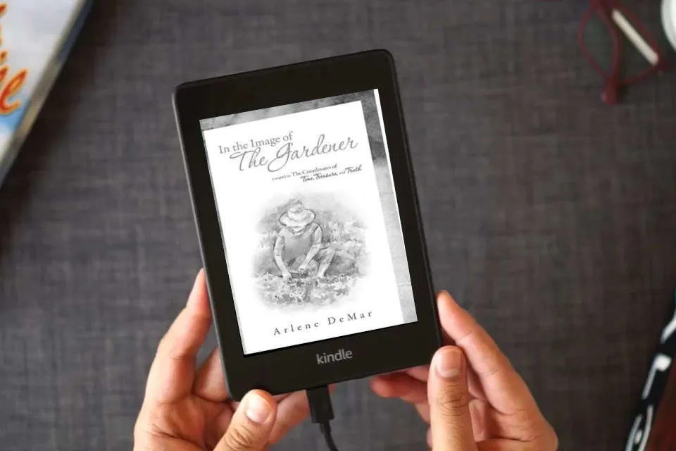 Read Online In the Image of the Gardener: A Sequel to the Coordinates of Time, Treasure, and Truth as a Kindle eBook
